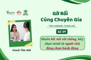 Muốn kết nối với chồng, hãy chọn mình là người chủ động chọn hành động | Số 39